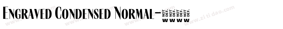 Engraved Condensed Normal字体转换